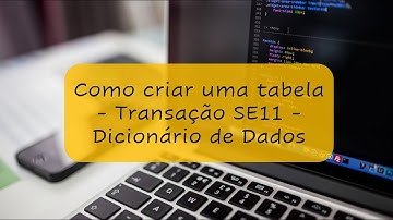 Como criar Tabelas no SAP ABAP