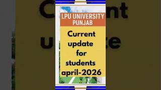 Lpu university punjab current update for students #lpu #gyanhigyan #lpunest2026 #trending #shorts