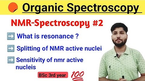 NMR Spectroscopy-02 || BSc 3rd year|| Organic spectroscopy ||IIT JAM||CSIR-NET JRF||GATE 2024 🔥🔥#net