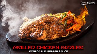 sizzler recipes | Grilled Chicken Sizzler with Garlic Pepper Sauce