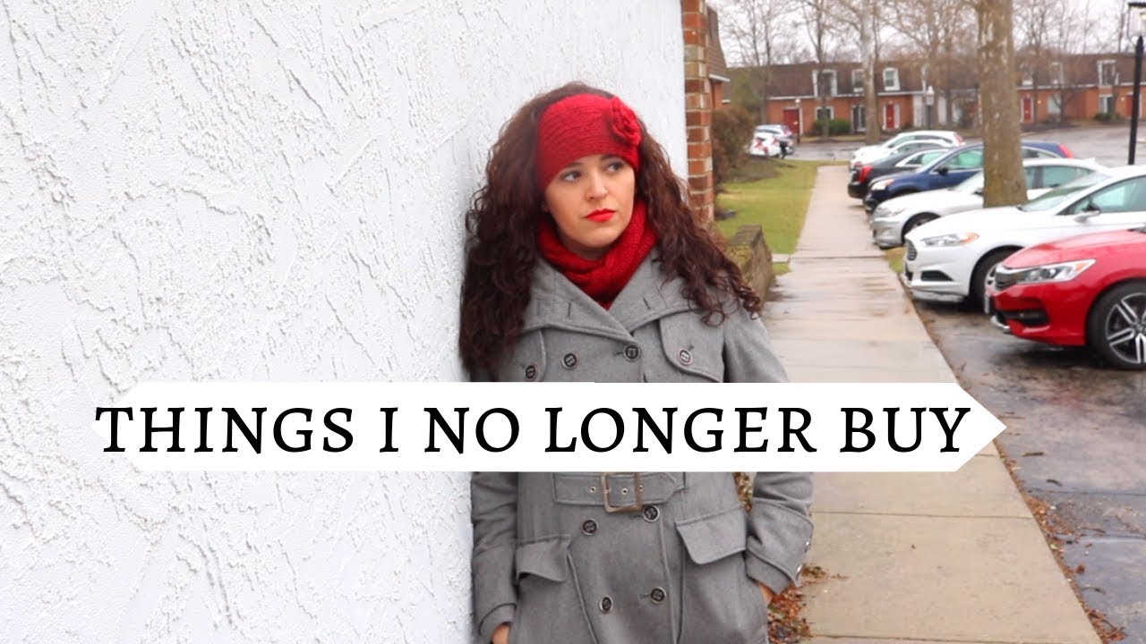 10 Things I STOPPED Buying » Living On Less To Save More » Minimalism And Saving Money