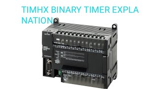TIMHX TIMER IN OMRON PLC,HOW TO WORK TIMHX TIMER IN OMRON PLC
