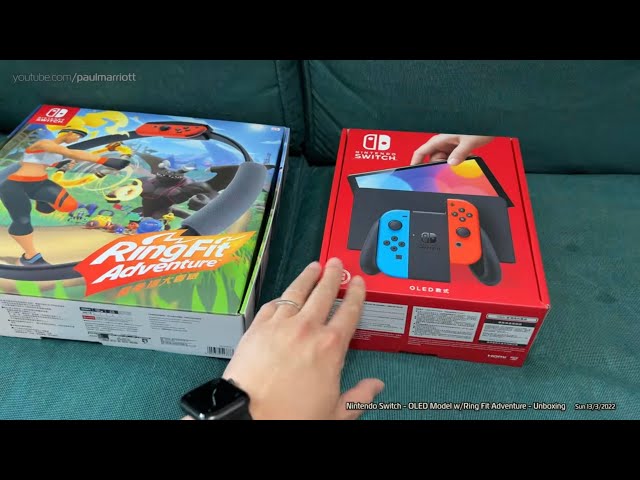 Nintendo Switch OLED Model w/Ring Fit Adventure - Unboxing - 13/3/2022 