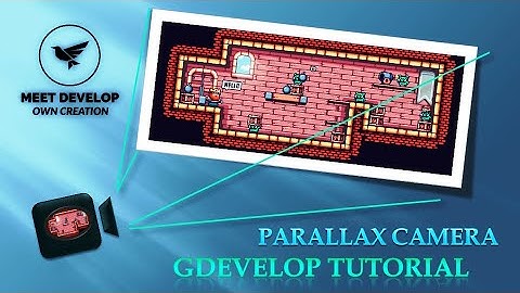 4) CAMERA FOLLOW PLAYER AND PARALLEX  GDEVELOP TUTORIAL
