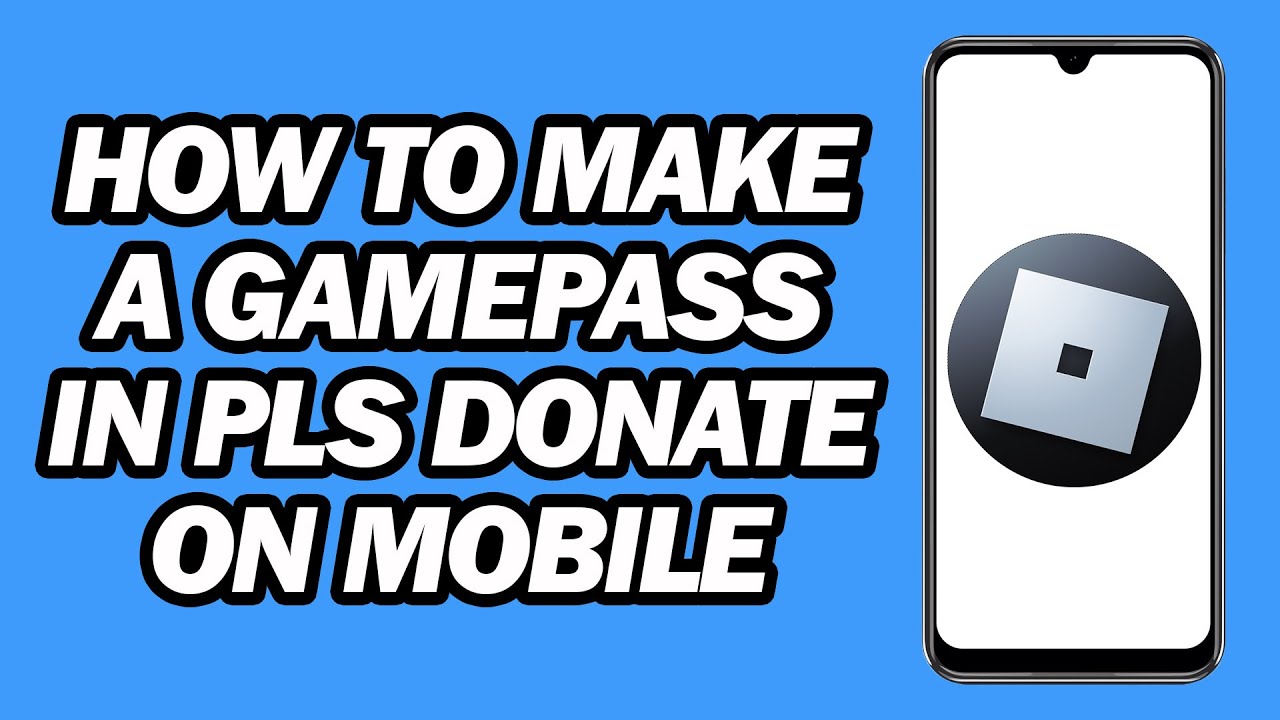 How to Make a Gamepass in Pls Donate on Mobile | Step by Step - YouTube