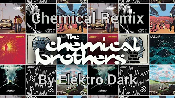 The Chemical Brothers - Chemical Remix | Elektro Dark