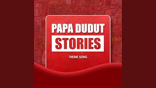 Papa Dudut Stories