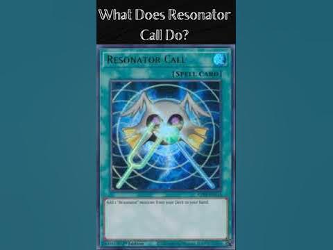 What Does Resonator Call Do? (Yugioh Cards Explained for Easy Deck