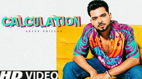 Calculation Arjan Dhillon (Official song) New Punjabi songs 2023 Latest Punjabi songs 2023