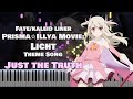 Fate/kaleid Movie: Licht『Just the Truth』Minami Kuribayashi (Full) [piano]