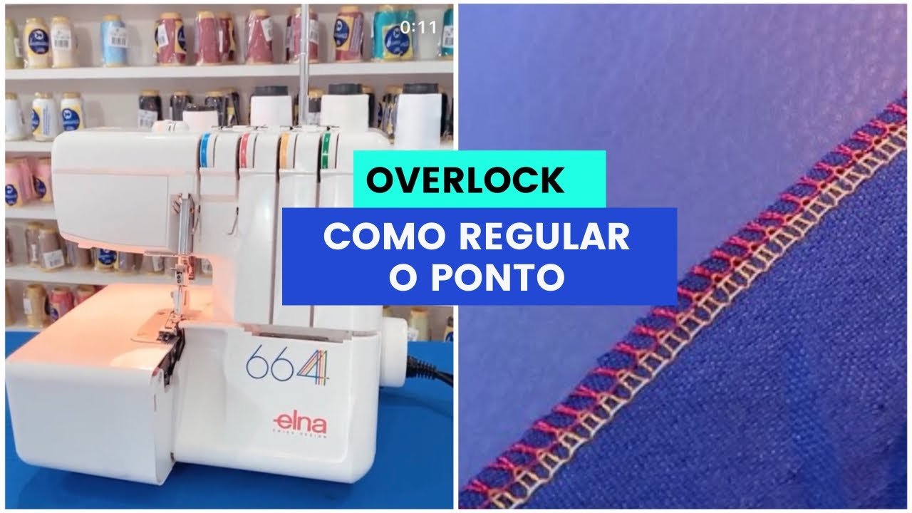 COMO REGULAR O PONTO DA OVERLOCK