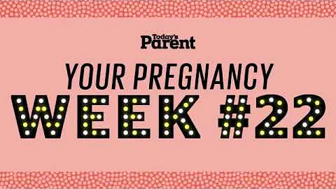 Your pregnancy: 22 weeks
