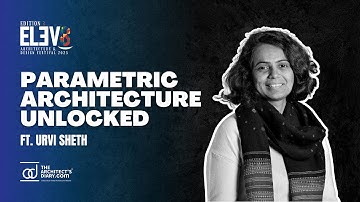 Reimagining Architecture With Computational Design | Urvi Sheth | Elev8 2025 | Masterclass