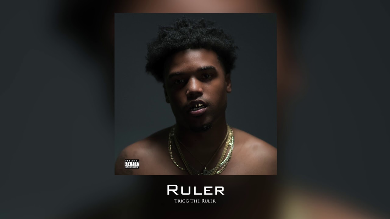 Trigg The Ruler - How You Do That