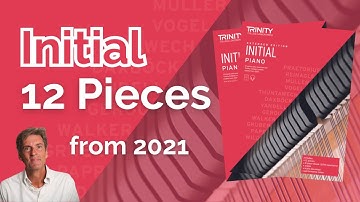 Trinity Initial Piano (from 2021) Standard Edition: 12 Pieces