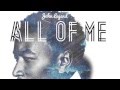 John Legend - All Of Me (Eyup Celik Remix)