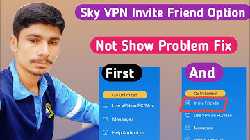 sky vpn invite friend option not showing 2023 | Sky VPN friend invited option problem Fix 2023