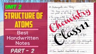 Structure of Atoms | Chemistry Class 11 Unit 2 | Best Handwritten Explained Notes  Part 2