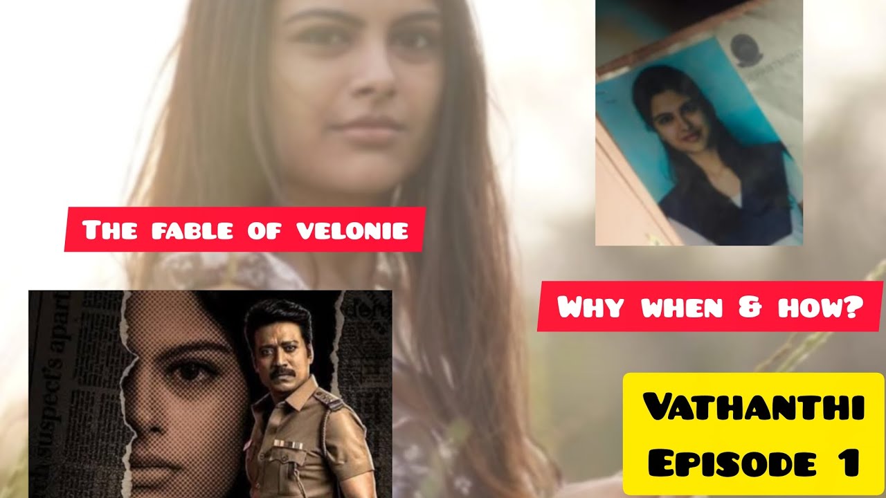 VATHANTHI | THE FABLE OF VELONIE | WEBSERIES | EPISODE 1 | EXPLAINED | TAMIL 