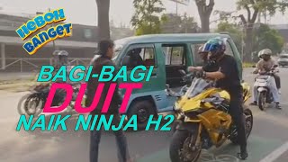 Bagi-Bagi Duit Di Jalan Naik Kawasaki Ninja H2