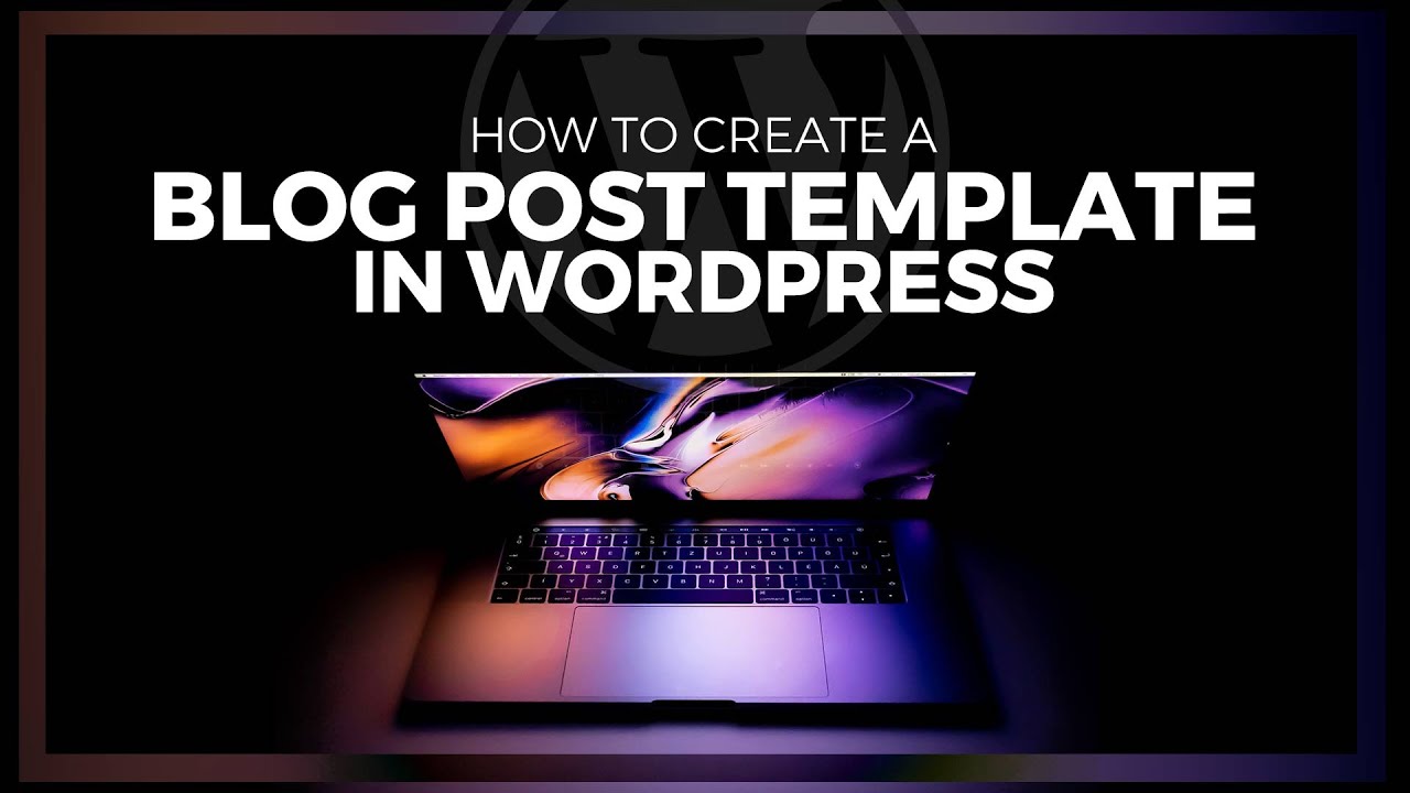 how to make a blog post wordpress