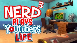 Nerd³ Plays... Youtubers Life - Game Video Tycoon