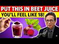 Add This One Ingredient to Beet Juice and Double the Blood Flow Effect | Dr William Li