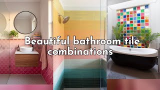 Beautiful Bathroom Tile Combinations | Modern & Stylish Ideas
