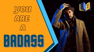 Awaken Your Inner Badass: 7 Lessons from 'You Are a Badass'