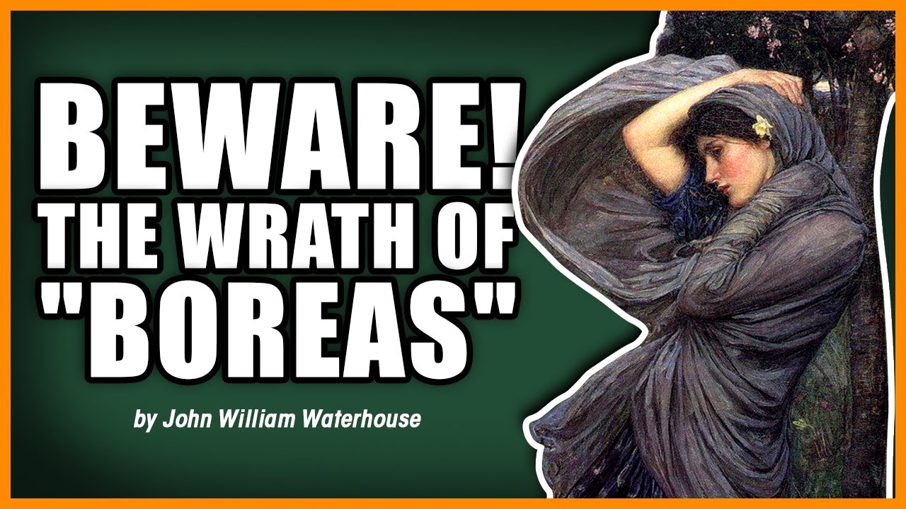 Beware The Wrath Of Boreas John William Waterhouse YouTube