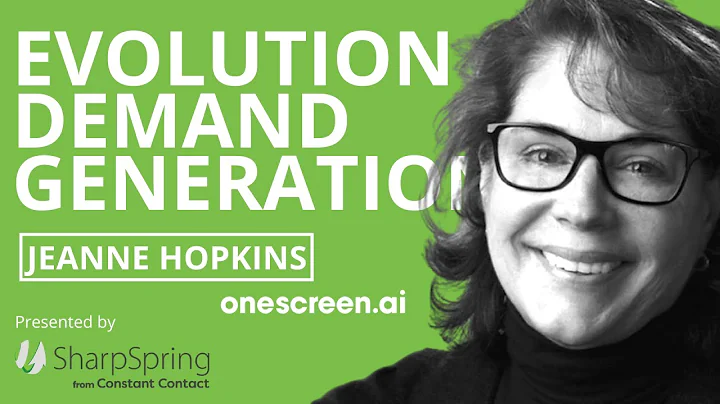 The Evolution of Demand Generation with Jeanne Hop...