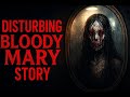 The Most Disturbing Bloody Mary Story Ever Told (Narration)