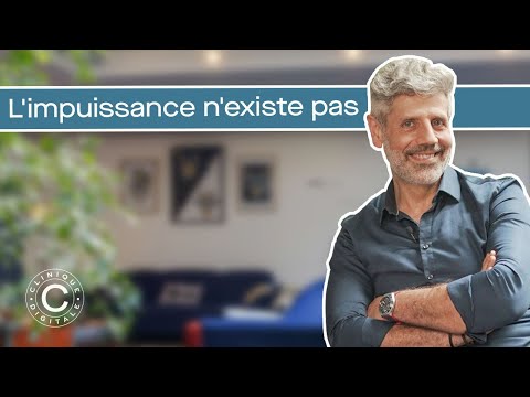 L'impuissance n'existe pas