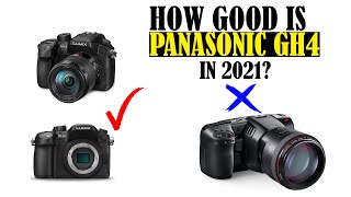 HOW GOOD IS PANASONIC GH4 IN 2021?