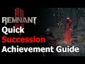 Remnant 2 succession achievement  trophy guide  discover the one true ending  the awakened king