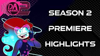 The Season 2 premiere | DAradio highlights