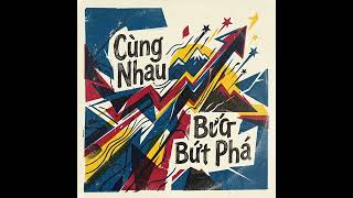 CÙNG NHAU BỨT PHÁ-NHẠC 𝐕𝐈𝐄𝐓𝐓𝐎𝐎𝐋𝐒 (𝐓𝐄𝐀𝐌 𝐁𝐔𝐈𝐋𝐃𝐈𝐍𝐆 - 𝐌𝐈𝐂𝐄 - 𝐄𝐕𝐄𝐍𝐓 - 𝐓𝐑𝐀𝐕𝐄𝐋)#viettools #viettoolsGroup