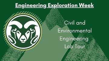 CSU Engineering Exploration Week - Civil/Environmental Lab Tour