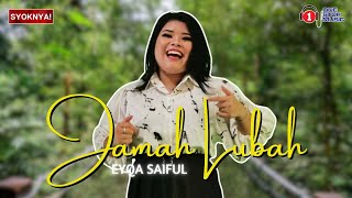 Jamah Lubah   Eyqa Saiful - Lirik Video