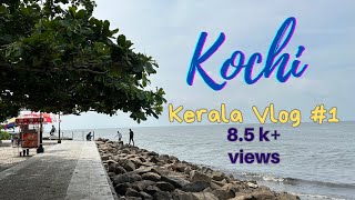 KOCHI Tourist Places |1 Day KOCHI Itinerary|Places To Visit In KOCHI |FORT KOCHI Kerala Travel Guide