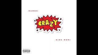 Rambo x King Moni-Crazy