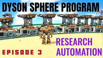 Dyson Sphere Program Alpha Serpentis - Pt. 3 - Research Automation