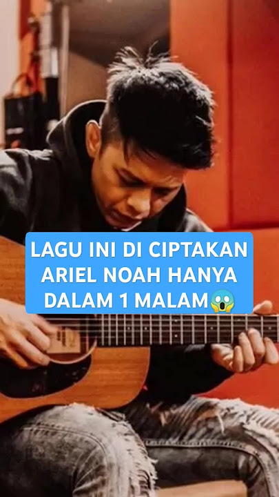 LAGU CIPTAAN ARIEL HANYA DALAM SATU MALAM 😱 #arielnoah #viralvideo #viralshorts
