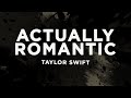 Taylor Swift Actually Romantic Lyrics 