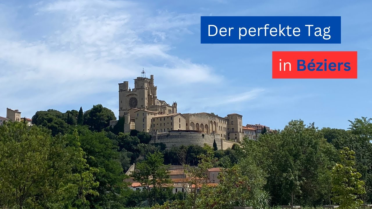 Der perfekte Tag in Béziers