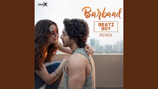 Download Lagu Barbaad (Remix) MP3