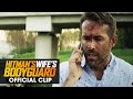 The Hitman’s Wife’s Bodyguard (2021 Movie) Official Clip “Who Were You Talking To” - Ryan Reynolds