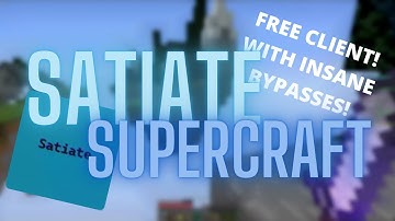 **FREE** Satiate Client Bypassing mc.Supercraft.es
