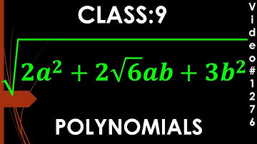 Factorize:root 2a2 +2root6ab +2b2 I 3 Marks Important Question I Polynomials