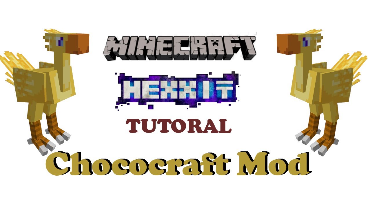 Chococraft Mod Hexxit Tutorial Deutsch/German ChocoCraft MOD - CHOCOBOS !!!! - YouTube